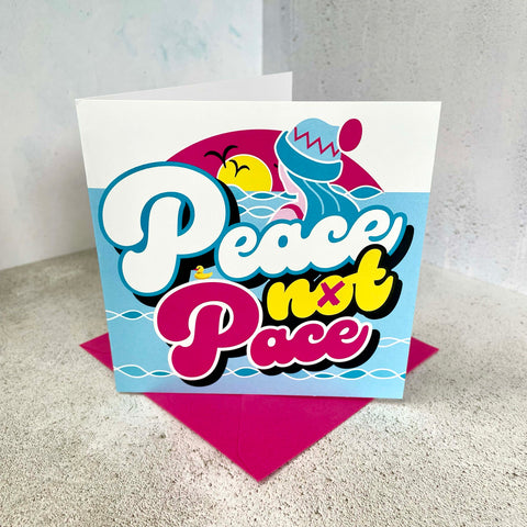 Outdoor swimming greetings card. Peace Not Pace