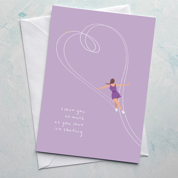 You love Ice Skating card