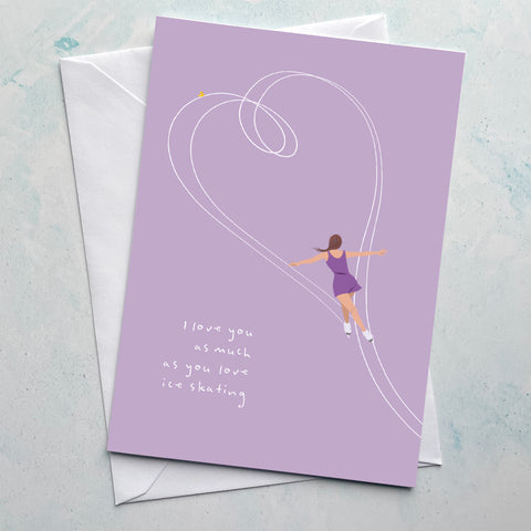 You love Ice Skating card