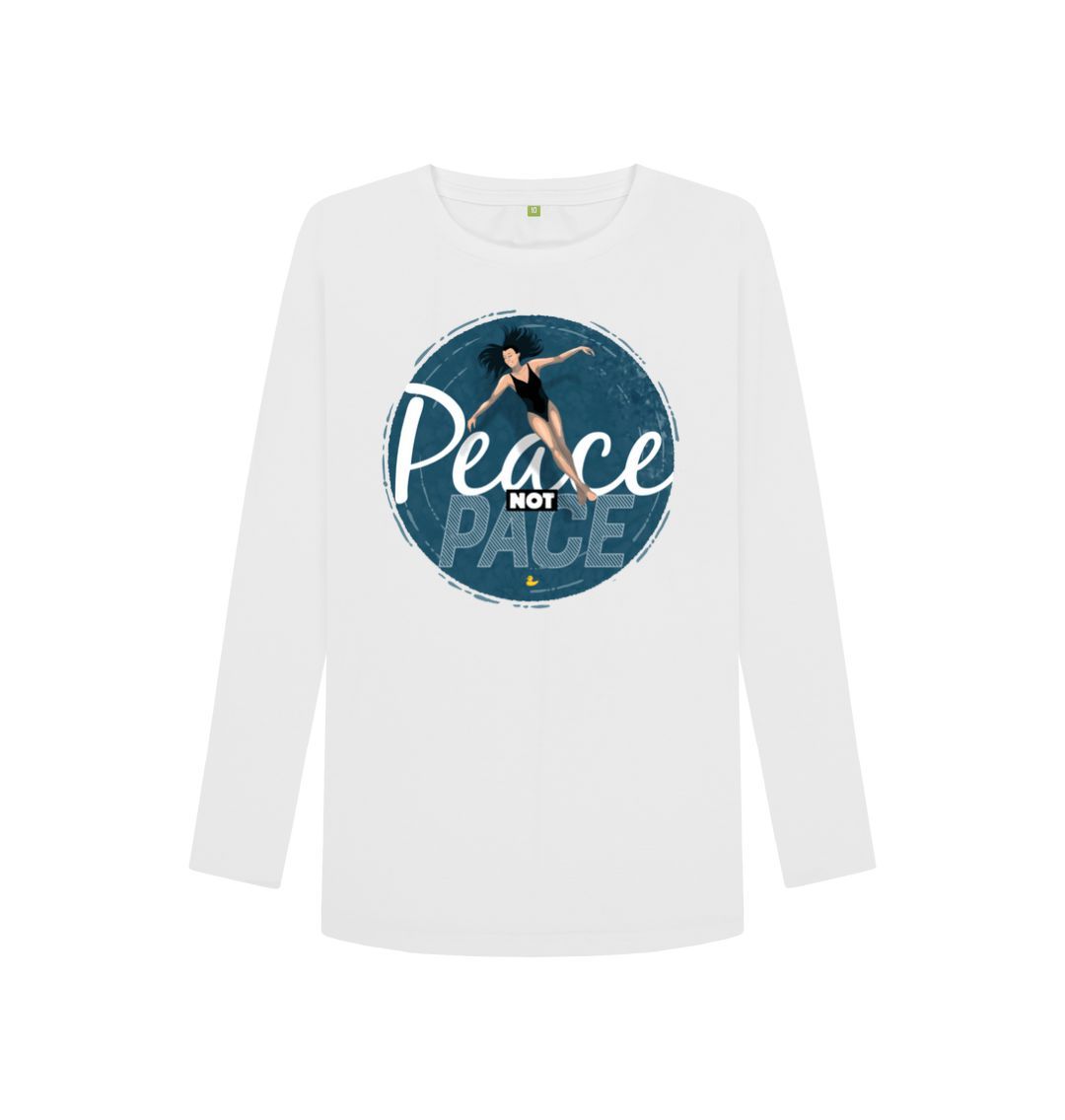 White Women's Long Sleeve T-shirt. Peace Not Pace