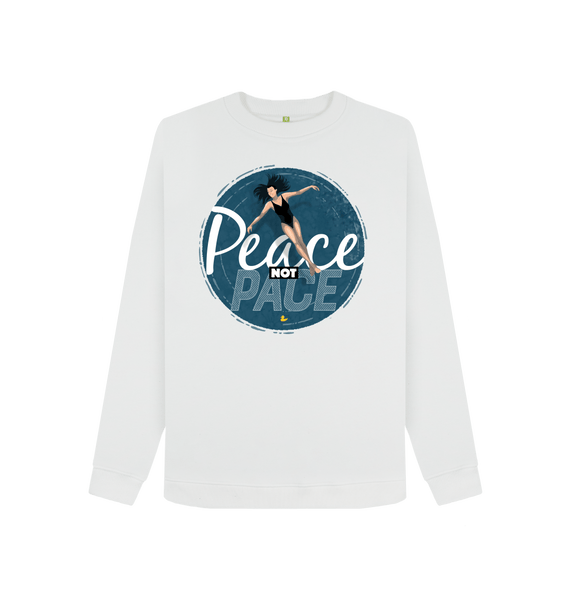 White Peace Not Pace sweatshirt \u2013 women's fit