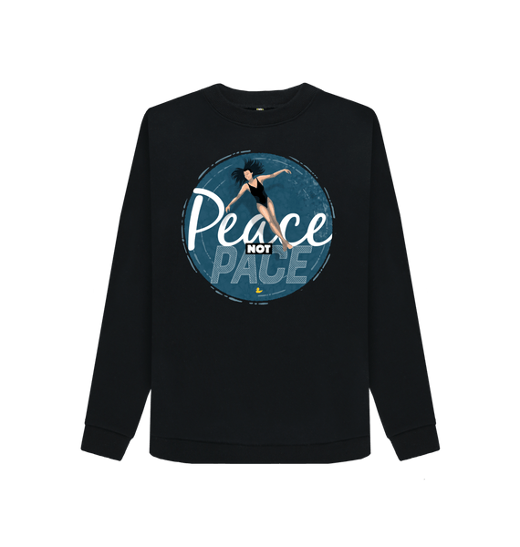 Black Peace Not Pace sweatshirt \u2013 women's fit