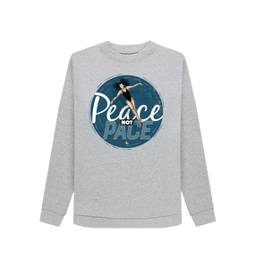 Light Heather Peace Not Pace sweatshirt \u2013 women's fit