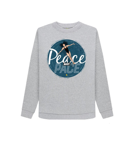 Light Heather Peace Not Pace women's sweatshirt
